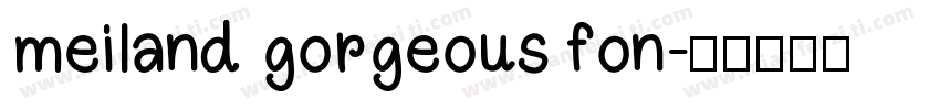 meiland gorgeous fon字体转换